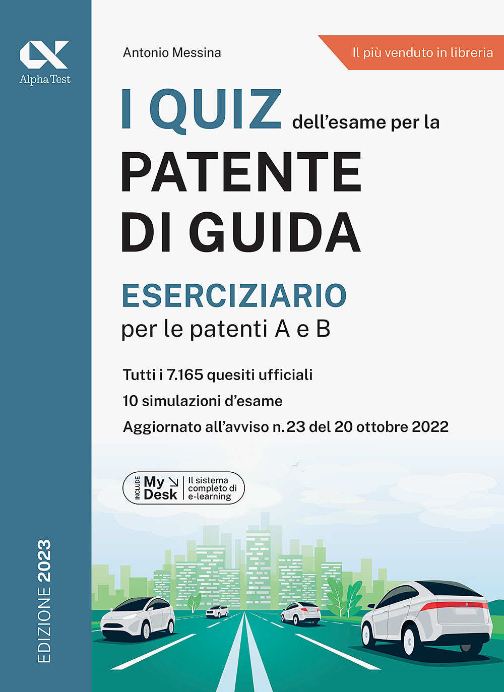 I quiz dell'esame per la patente di guida. Eserciziario per le patenti A e B. Ediz. MyDesk. Con Contenuto digitale per download e accesso on line