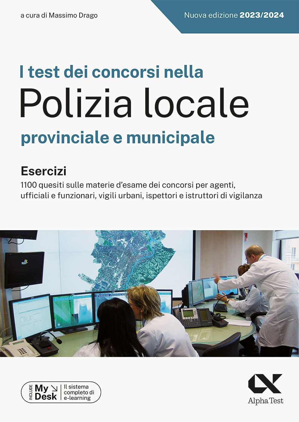 I test dei concorsi nella Polizia Locale. Esercizi. Ediz. MyDesk. Con Contenuto digitale per download e accesso online