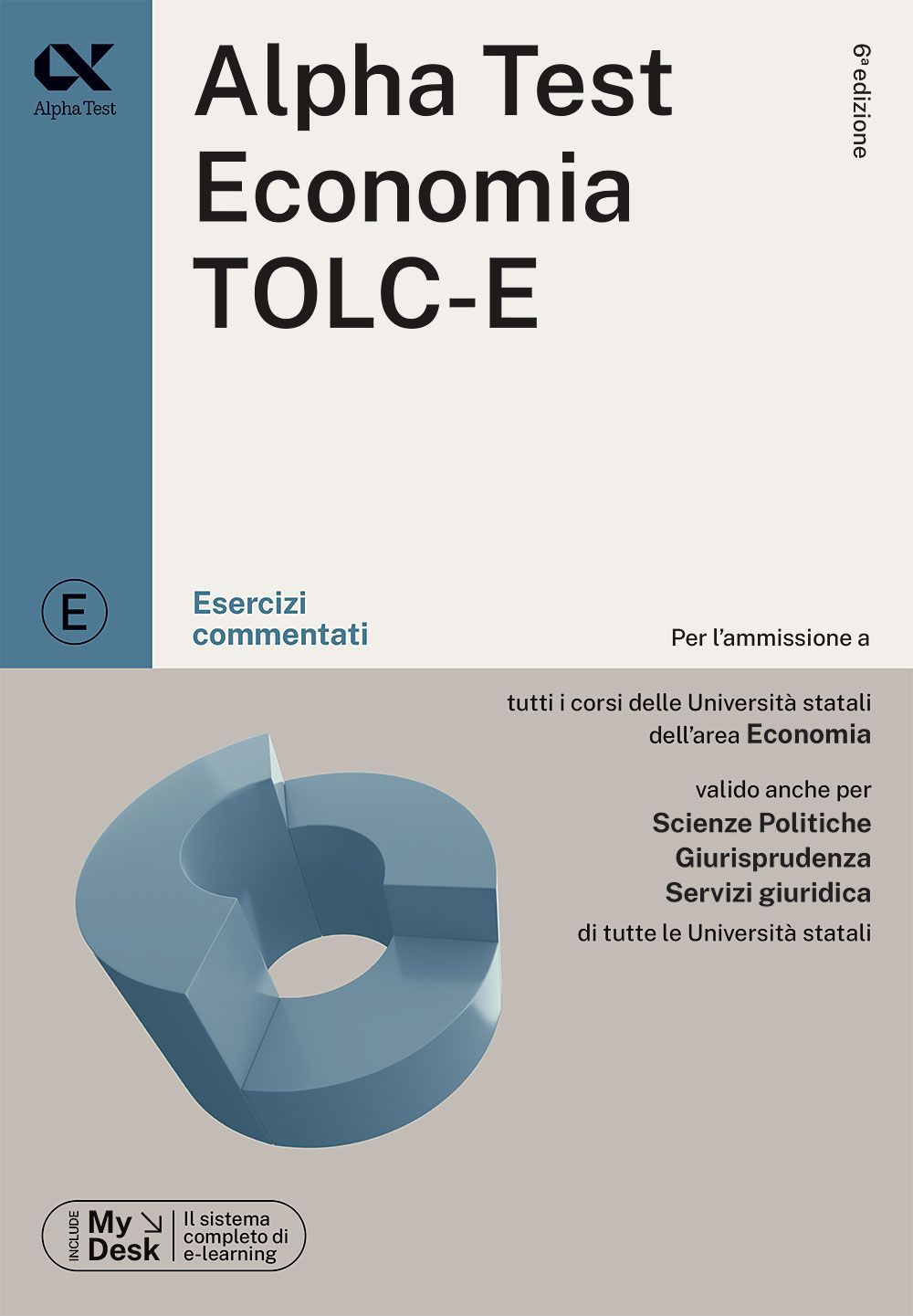 Alpha Test. Economia TOLC-E. Esercizi commentati. Ediz. MyDesk. Con Contenuto digitale per download e accesso on line