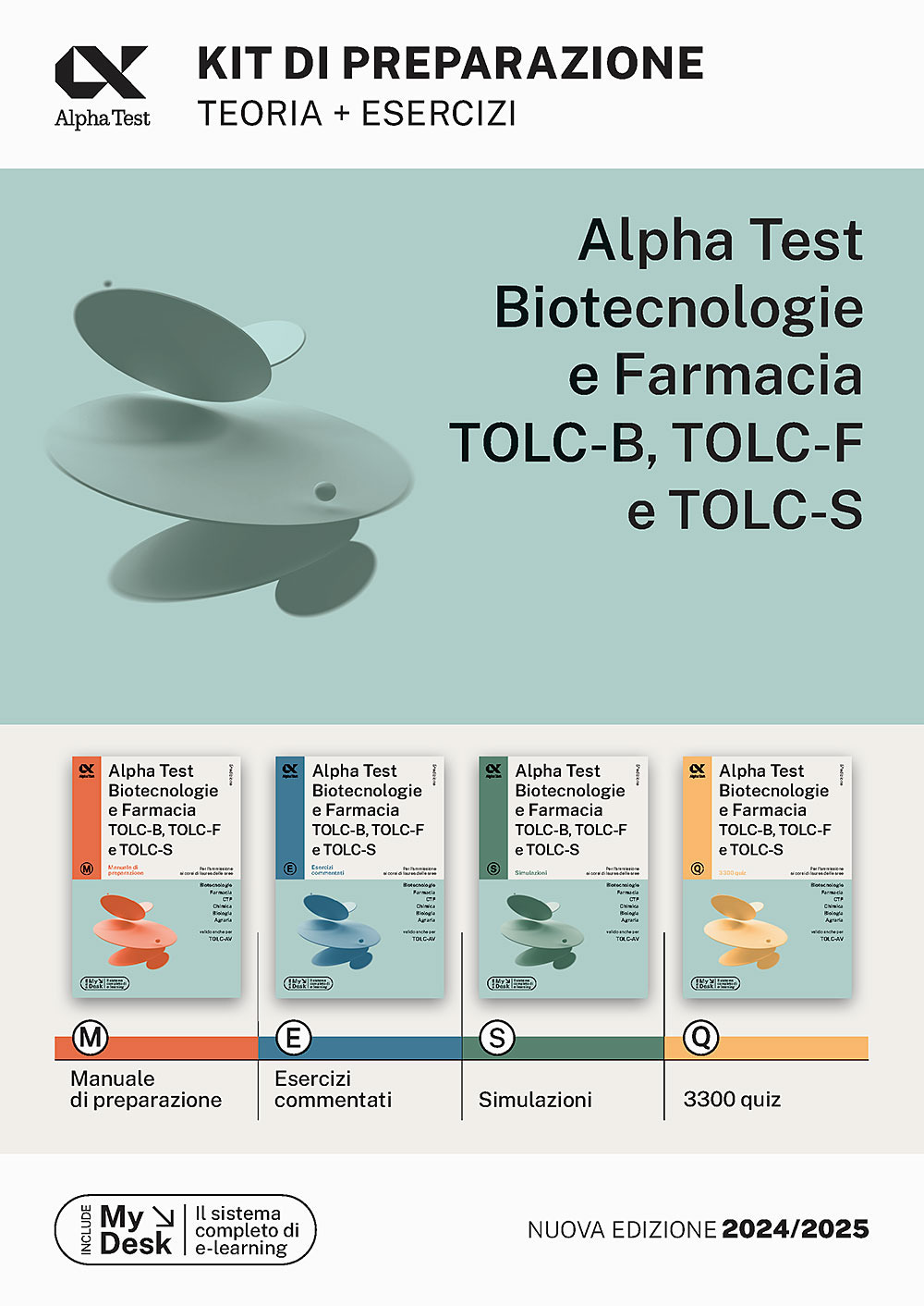 Alpha Test. Biotecnologie e farmacia TOLC-B, TOLC-F e TOLC-S. Kit di preparazione. Ediz. MyDesk. Con software di simulazione