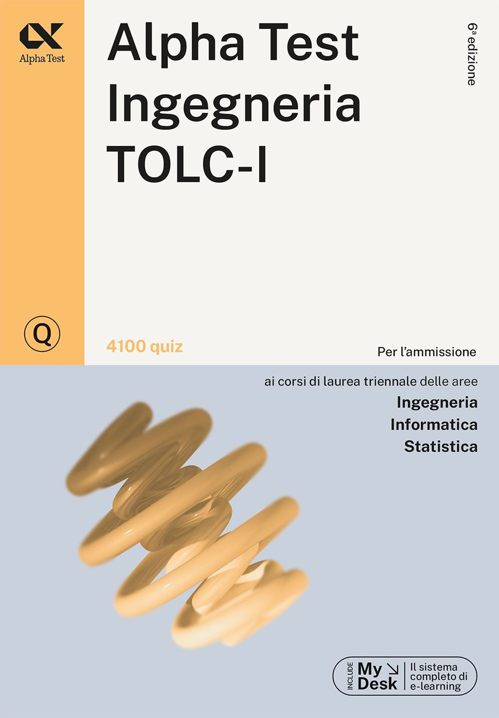 Alpha Test. Ingegneria. TOLC-I. 4100 quiz di Bertocchi Stefano; Sironi  Alberto; Bianchini Massimiliano - Bookdealer