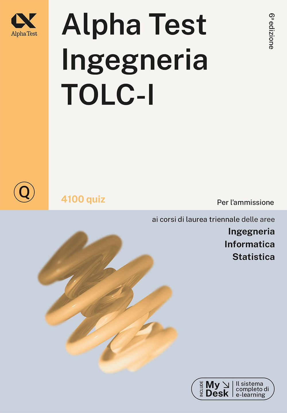 Alpha Test. Ingegneria. TOLC-I. 4100 quiz di Bertocchi Stefano