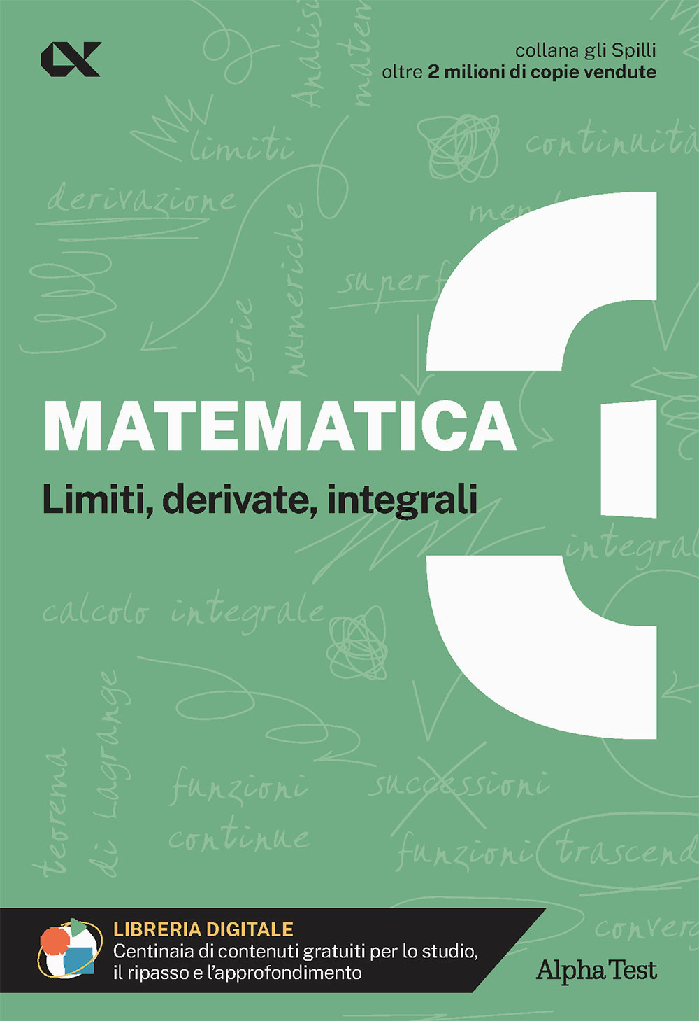 Matematica. Con estensioni online. Vol. 3: Limiti, derivate, integrali