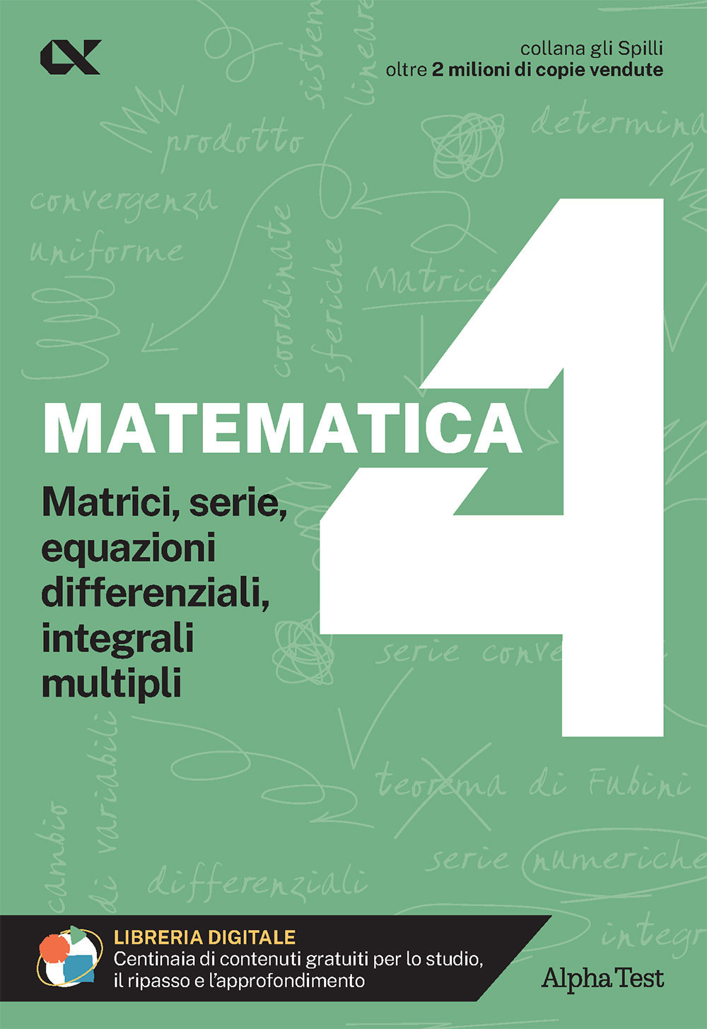 Matematica. Con estensioni online. Vol. 4: Matrici, serie, equazioni differenziali, integrali multipli