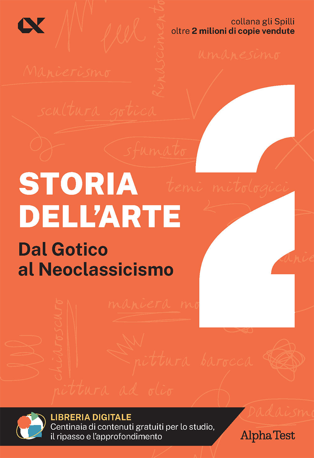 Storia dell'arte. Con estensioni online. Vol. 2: Dal Gotico al Neoclassicismo