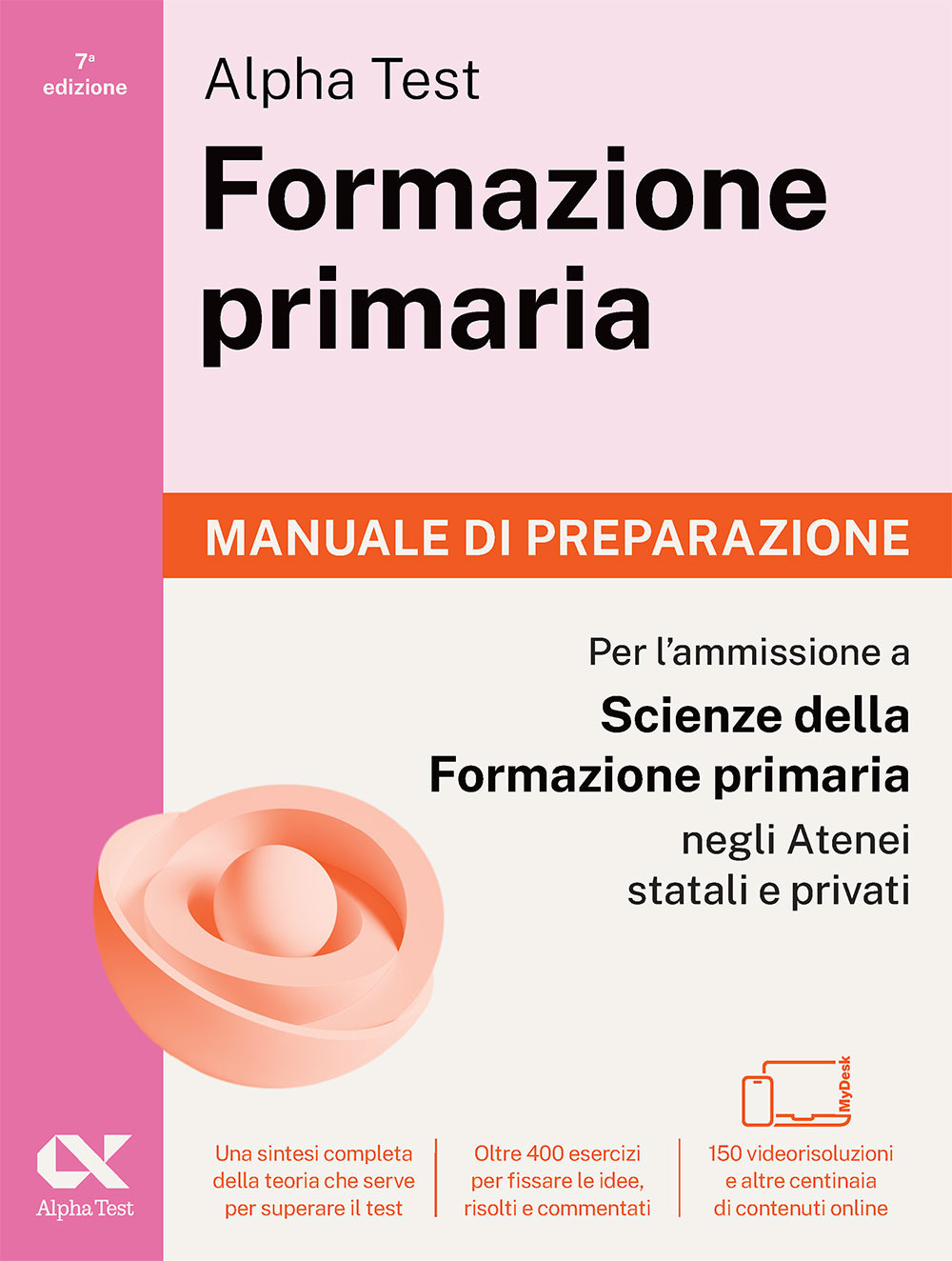 Alpha Test Formazione primaria. Manuale di preparazione. Edizione 2025/2026. Per il test di ammissione in Scienze della Formazione Primaria. Con contenuti digitali via QRcode