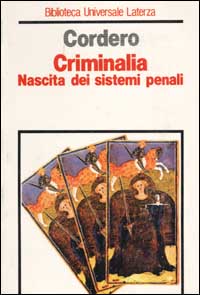 Criminalia. Nascita dei sistemi penali