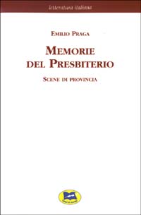 Memorie del Presbiterio. Scene di provincia [1881]