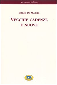 Vecchie cadenze e nuove [1899]