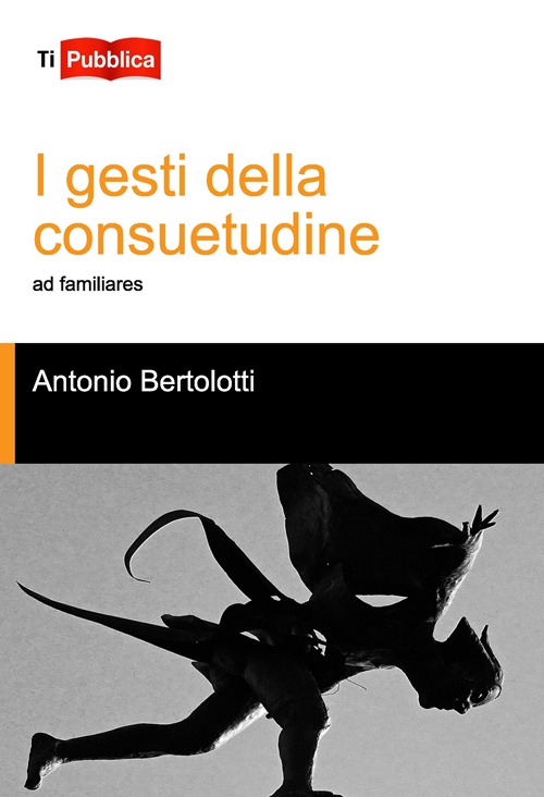 I gesti della consuetudine