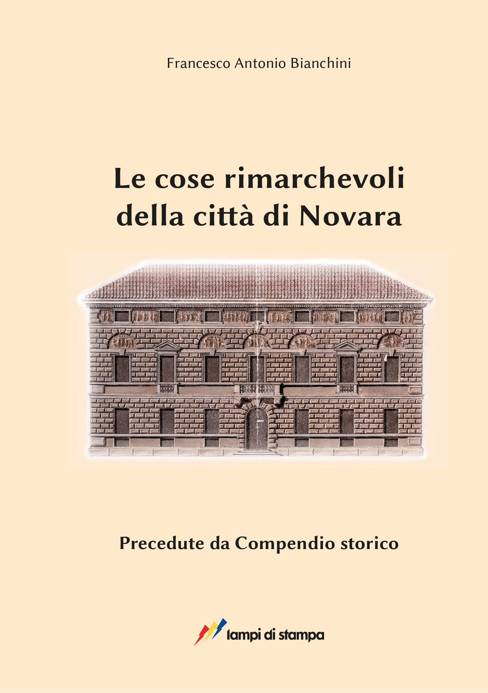 Le cose rimarchevoli della città di Novara. Precedute da compendio storico (dalle origini al 1828)