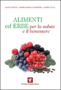 Alimenti ed erbe per la salute e il benessere