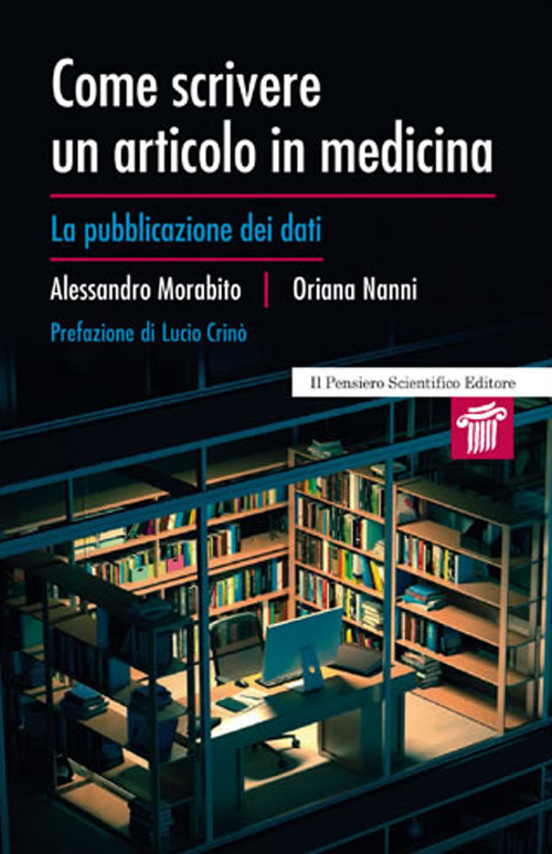 Come scrivere un articolo in medicina. La pubblicazione dei dati