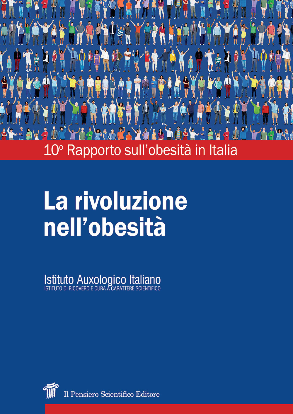 La rivoluzione nell'obesità. 10° Rapporto sull'obesità in Italia