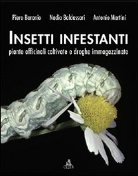 Insetti infestanti, piante officinali coltivate e droghe immagazzinate