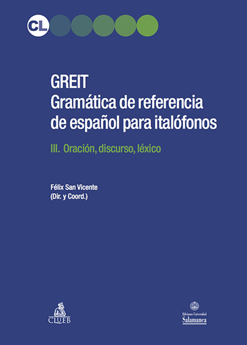 Greit. Gramática de referencia de español para italófonos. Vol. 3: Oración, discurso, léxico