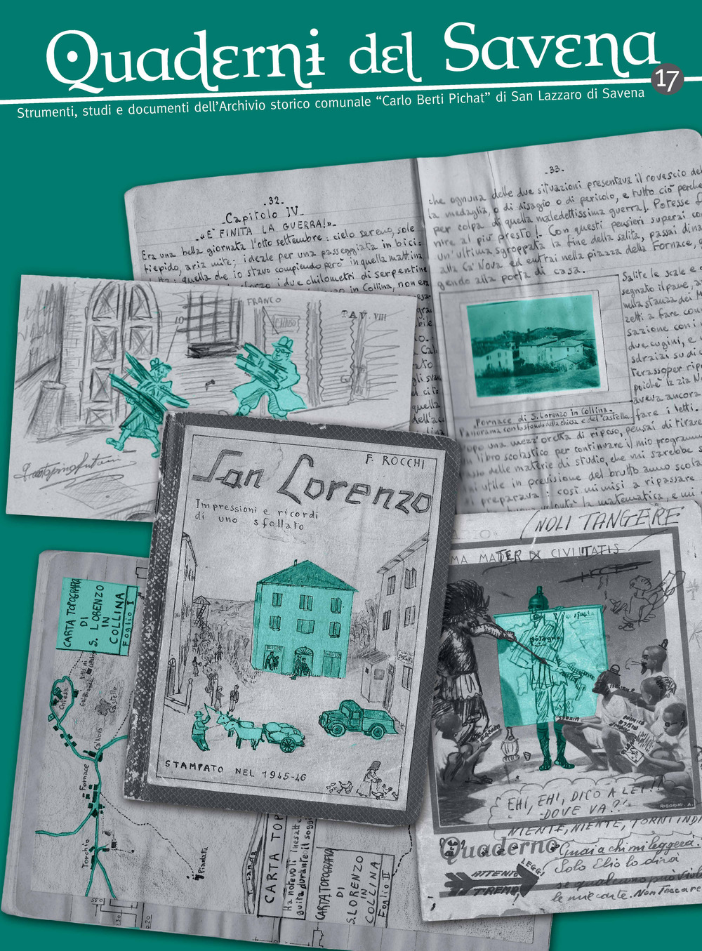 Quaderni del Savena. Strumenti, studi e documenti dell'archivio storico comunale «Carlo Berti Pichat» di San Lazzaro di Savena  (2018). Vol. 17