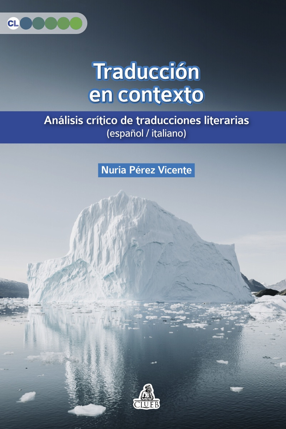 Traducción en contexto. Análisis crítico de traducciones literarias (español / italiano)