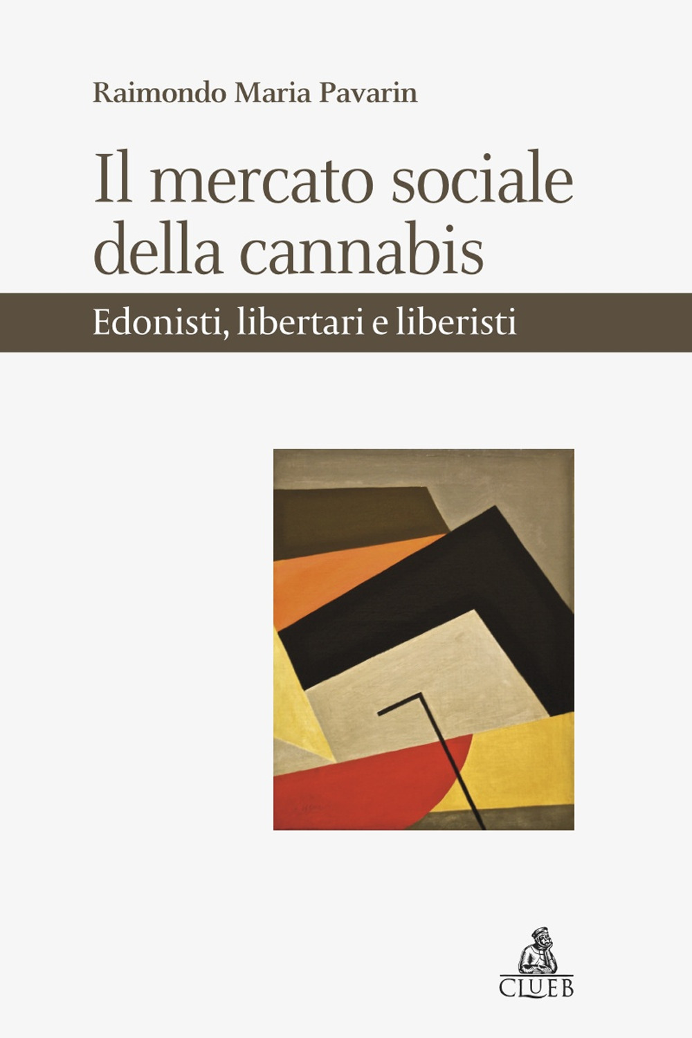 Il mercato sociale della cannabis. Edonisti, libertari e liberisti