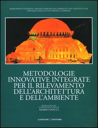 Metodologie innovative integrate per il rilevamento dell'architettura e dell'ambiente