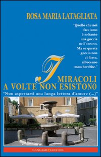 I miracoli a volte non esistono. «Non aspettarti una lunga lettera d'amore (...)»