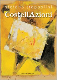 Stefano Trappolini. Costellazioni. Ediz. illustrata