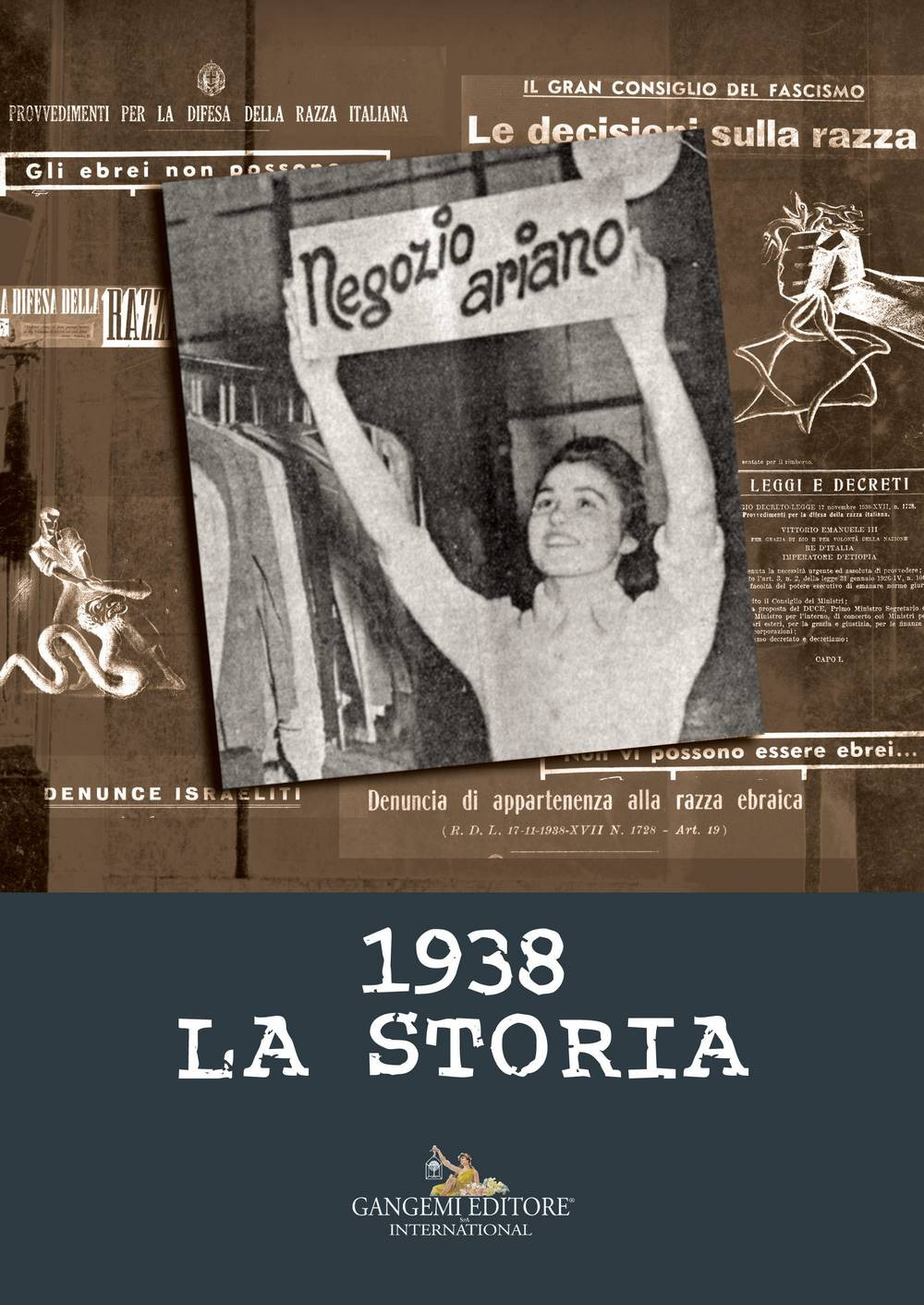 1938. La storia. Ediz. a colori
