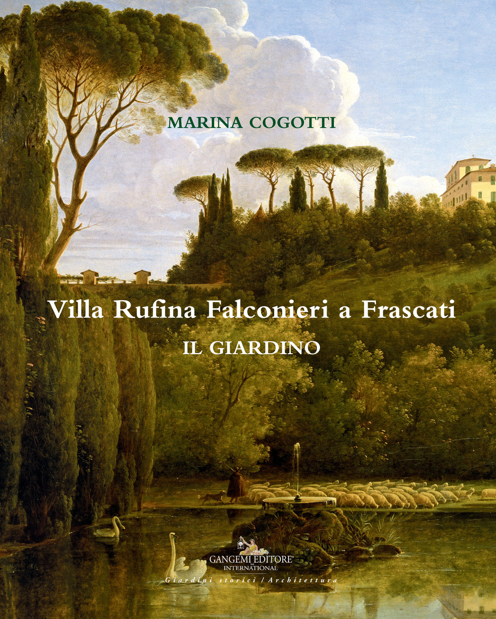Villa Rufina Falconieri a Frascati. Il giardino. Ediz. a colori