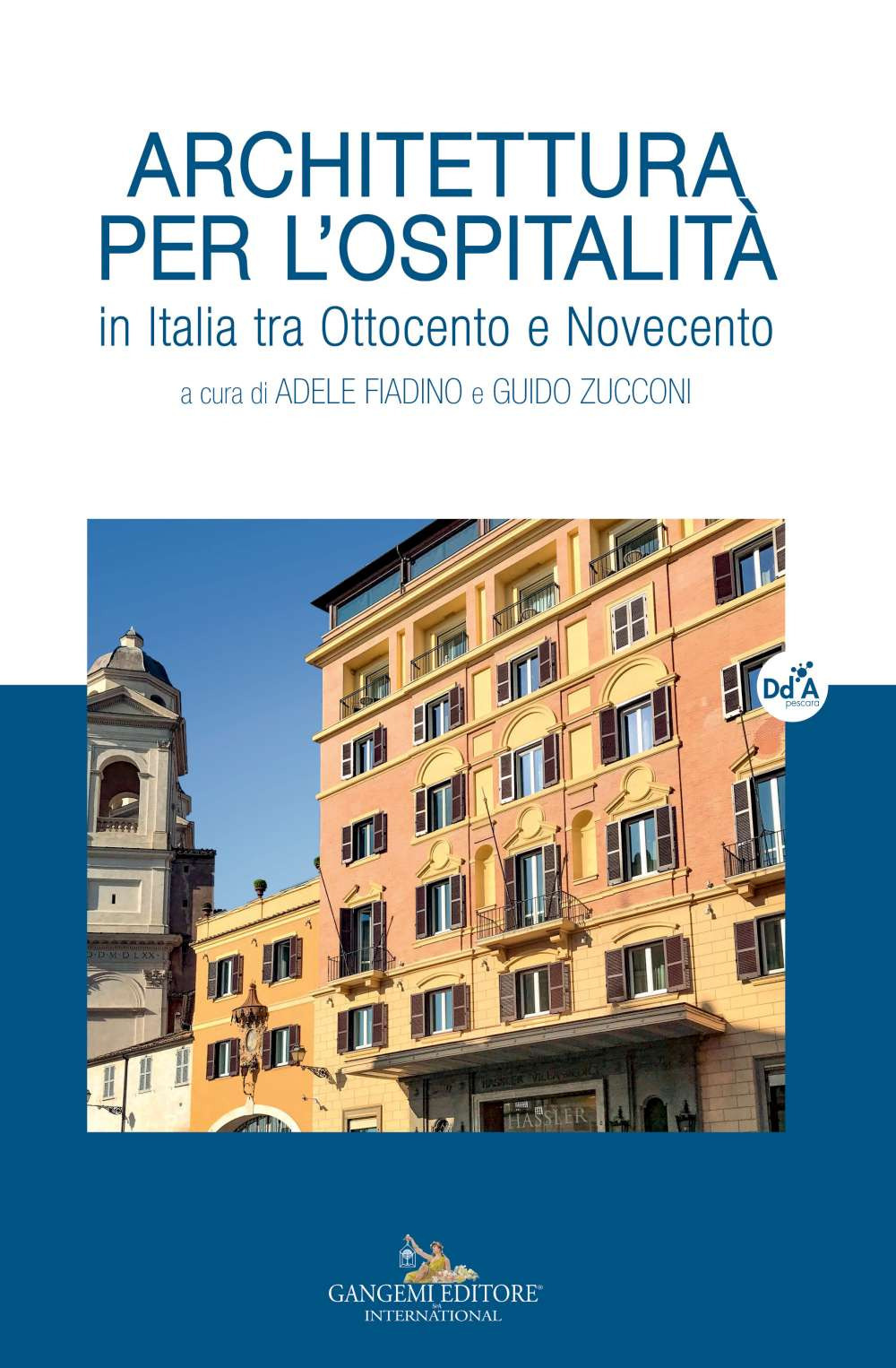 Architettura per l'ospitalità. In Italia tra Ottocento e Novecento