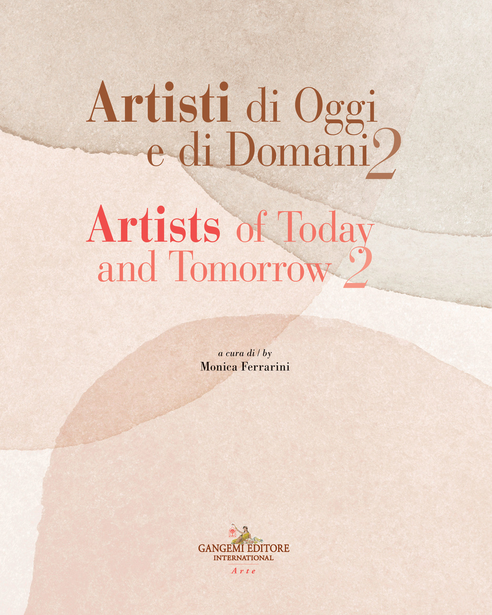 Artisti di oggi e di domani-Artists of today and tomorrow. Ediz. illustrata. Vol. 2