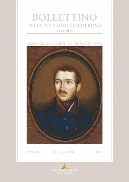 Bollettino dei Musei comunali di Roma. Nuova serie (2024). Vol. 38