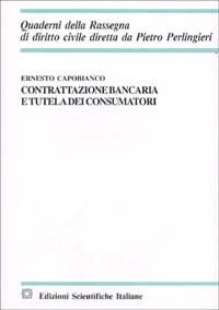 Contrattazione bancaria e tutela dei consumatori