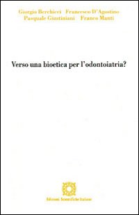 Verso una bioetica per l'odontoiatria?