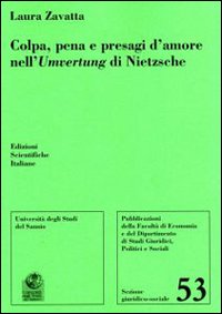 Colpa, pena e presagi d'amore nell'Umvertung di Nietzsche