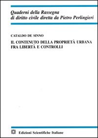 Il contenuto della proprietà urbana fra libertà e controlli