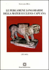 Le pergamene longobarde della Mater Ecclesia Capuana