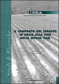 Il comparto del tabacco in Italia alla luce della nuova OCM