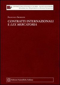 Contratti internazionali e lex mercatoria