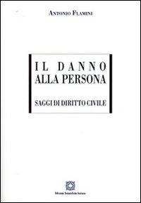 Il danno alla persona