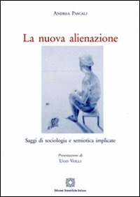 La nuova alienazione