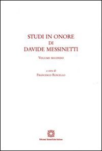 Studi in onore di Davide Messinetti. Vol. 2