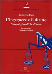 L'ingegnere e il diritto. Nozioni giuridiche di base