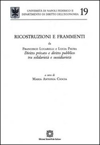 Ricostruzione e frammenti