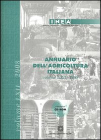 Annuario dell'agricoltura italiana 2008. Con CD-ROM