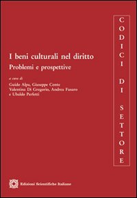 I beni culturali nel diritto. Problemi e prospettive