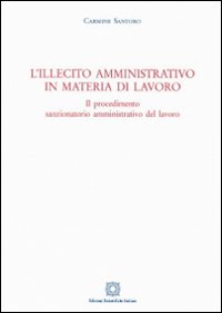 L'illecito amministrativo in materia di lavoro