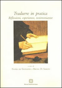 Tradurre in pratica. Riflessioni, esperienze, testimonianze