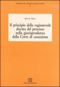 Il principio della ragionevole durata del processo nella giurisprudenza della Corte di cassazione