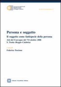 Persona e soggetto. Il soggetto come fattispecie della persona