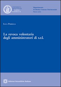 La revoca volontaria degli amministratori di s.r.l.